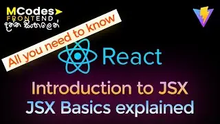 Introduction to JSX: JSX Basics + All you need to know (In Sinhala)