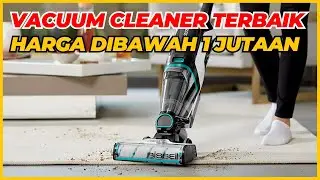 7 Rekomendasi Vacuum Cleaner Murah Terbaik di Bawah 1 Juta