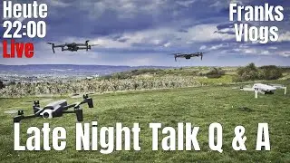 Entspannter  Drohnen, Technik und Youtube Talk Q & A Eure Fragen meine Antworten