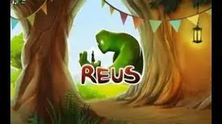 играем в Reus №1