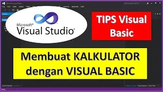 Cara membuat KALKULATOR dengan Visual Basic Pada Visual Studio