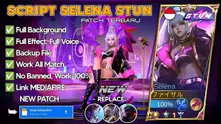 NEW | Script Skin Selena Stun Patch Terbaru | Full Effect And Voice No Password