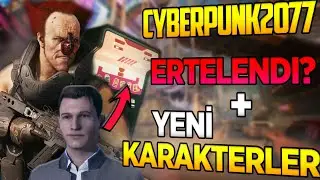 CYBERPUNK 2077 HABERLERİ: MULTİPLAYER ERTELENDİ ve YENİ KARAKTERLER !