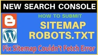 How To Fix Sitemap Couldn't Fetch Error In Blogger and WordPress