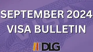 September 2024 Visa Bulletin Summary