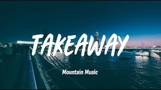The Chainsmokers, Illenium - Takeaway ft. Lennon Stella (Lyrics)