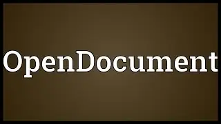 OpenDocument Meaning