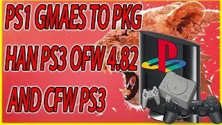 How To Make PS1 PKG Games For Han Exploit PS3 OFW 4.82  And CFW PS3