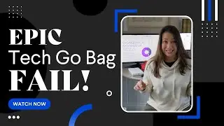 EPIC Tech Go Bag FAIL!
