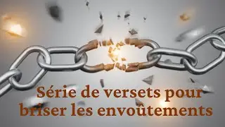 Série de versets puissants contre les envoûtements et malédiction de l’ennemi