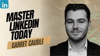 LinkedIn Marketing Strategy for B2B and Personal Brands  with Garrett Caudle