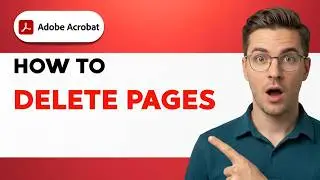 How to Delete Pages in Adobe Acrobat Pro [2026 Full Guide]