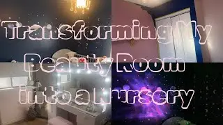 Transforming My Beauty Room into a Nursery | Bedroom Makeover with My Beauty Faves!