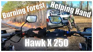 Hawk X 250 Dual Sport Cruise - A helping hand and ride by the fire