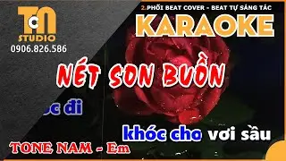 KARAOKE NÉT SON BUỒN  [ Tone Nam -Em ]@TCNKaraoke #karaoke