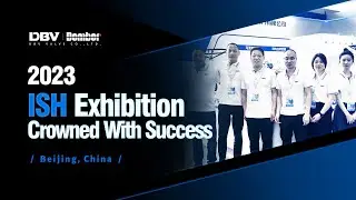 DBV Showcases Innovative Heating Solutions at Beijing ISH Exhibition