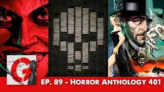 Ep 89 -  Horror Anthology 401 | The Grindhouse Institute Podcast