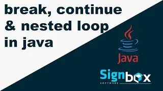 Java Tutorial For Beginners 19 - break, continue and nested loop in java Step by Step understand