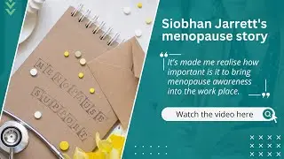 Siobhan Jarrett's menopause story