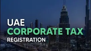 UAE Corporate tax (CT)registration Demo…