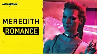 Cyberpunk 2077 Meredith Stout Romance - Complete / All Scenes [4K HDR]