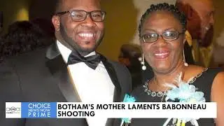 BOTHAM’S MOTHER LAMENTS BABONNEAU SHOOTING