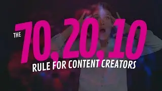 The 70, 20, 10 Rule for Content Creators | Getting Started as an Older Content Creator