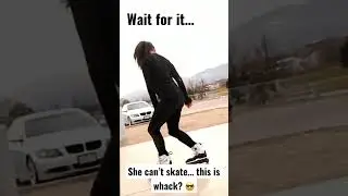 Oh she can skate skate!