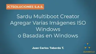Sardu Multiboot Creator Agregar Varias Imágenes Iso Windows o Basadas en Windows