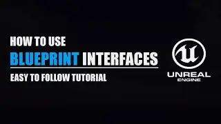 Blueprint Interface Tutorial - Unreal Engine 5
