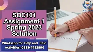 SOC101 Assignment 1 Solution 2023 | SOC101 Assignment 1 Correct  Solution Spring 2023 | SOC101