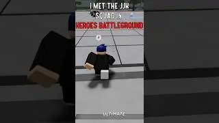 I MET THE JJK SQUAD (heroes battlegrounds)