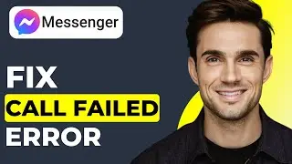 How To Fix “Call Failed Error On Messenger” (2026 Updated)
