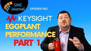 Keysight Eggplant Performance Part 1 of 2