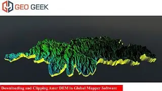 Downloading and Clipping Aster DEM in Global Mapper Software