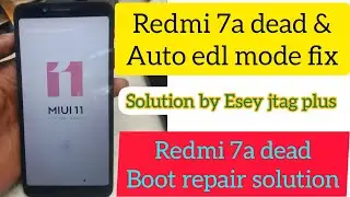 Redmi 7a dead solution || Redmi 7a auto edl mode fix solution || Redmi 7a dead boot repair solution
