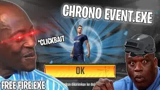 FREE FIRE.EXE - CHRONO EVENT.EXE