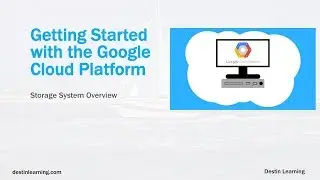 Overview of the Storage Services on the Google Cloud Platform