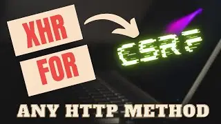 How to make CSRF POC using XHR  |  Testing CSRF for all HTTP Methods