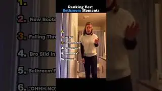 Ranking Funniest Bathroom Moments