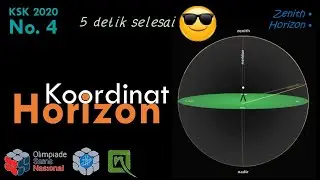 Pembahasan KSNK Astronomi 2020, no. 04 - Koordinat Horizon