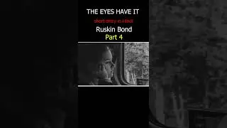 The eyes have it by Ruskin Bond short story part 4@Readable1  #hindistoriesandnovels