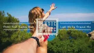 Phlex Feat. Caitlin Gare - Light Me Up (Original Mix) [No Copyright Music]