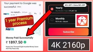 KineMaster Subscribe offer Yearly ₹1,897 ( Subscribe ) without logo quality 2160p (4K) full process
