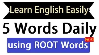 Learn 5 English Words using root words | Daily Vocabulary Dose to speak english fluently Set 12