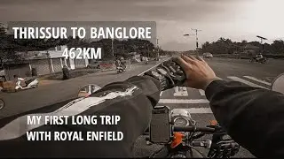 BANGLORE LIFE STARTED | THRISSUR TO BANGALORE ROAD TRIP | ROYAL ENFIELD | BULLET | VLOG #26