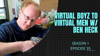 Ben Heck Interview: Virtual Boyz to Virtual Men