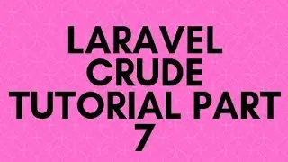How to do crude setup in Laravel Back End Development | Bangla Turorial Part 7