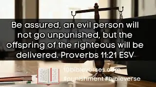 Proverbs 11:21 An evil person will not go unpunished, but the righteous will be delivered. #bible