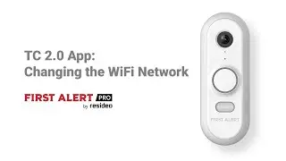 VX1 Doorbell Total Connect 2.0 App – How to Change Wi-Fi Connection